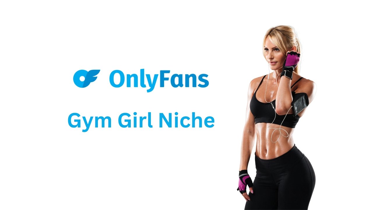 OnlyFans Gym Girl Niche